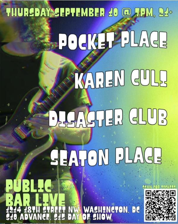Pocket Place/Karen Culi/Disaster Club/Seaton Place: 